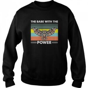 The Babe With The Power Owl Shirt